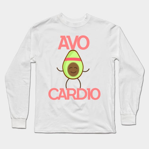 Avo-Cardio - Workout, Gym, Fitness - D3 Designs Long Sleeve T-Shirt by D3Apparels